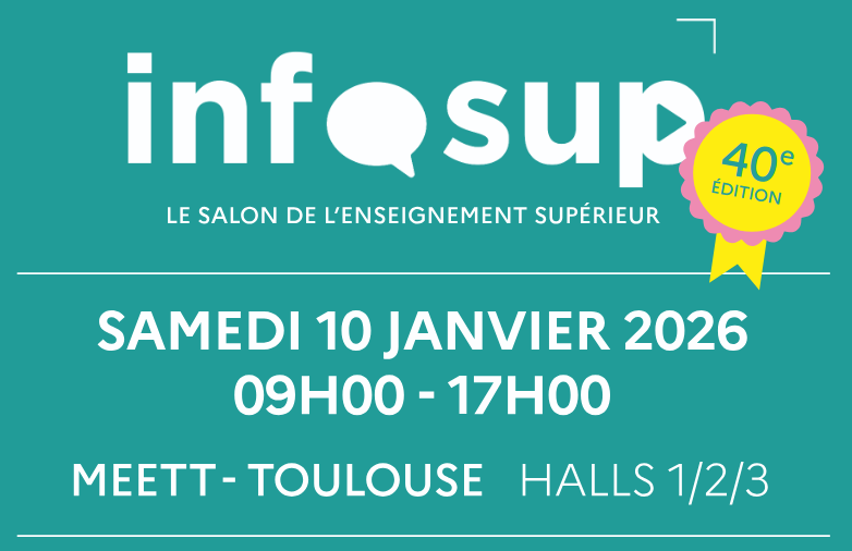 Venez nous rencontrer sur le salon INFOSUP TOULOUSE